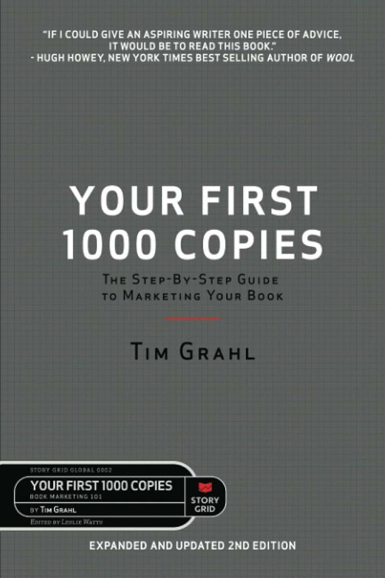 Your First 1000 Copies: The Step-by-Step Guide to Marketing Your Book (2nd Edition)