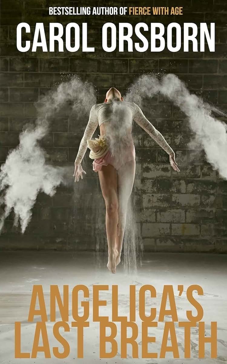 Angelica's Last Breath: Inspired by Leo Tolstoy's The Death of Ivan Ilyich (Fierce with Age Inspired Works Collection)