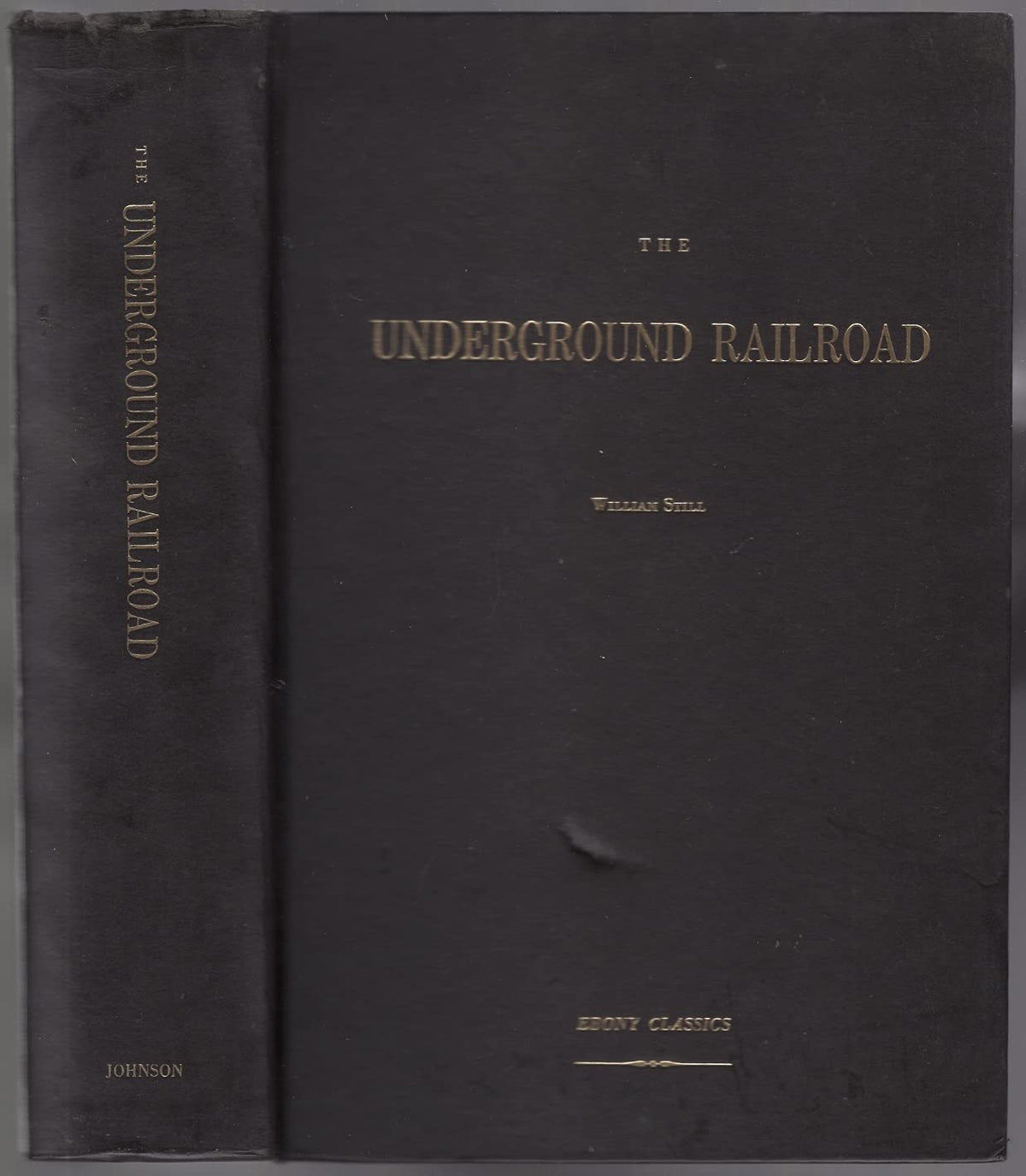 The Underground Railroad (Ebony Classics)