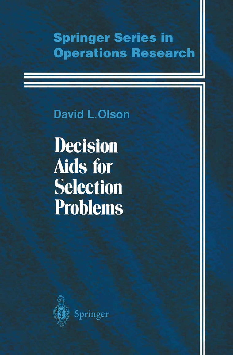Decision Aids for Selection Problems (Springer Series in Operations Research and Financial Engineering)