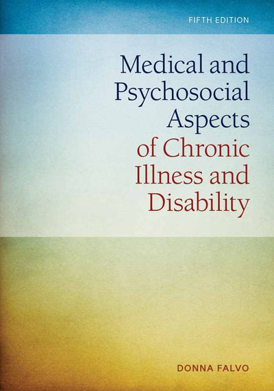 Medical and Psychosocial Aspects of Chronic Illness and Disability