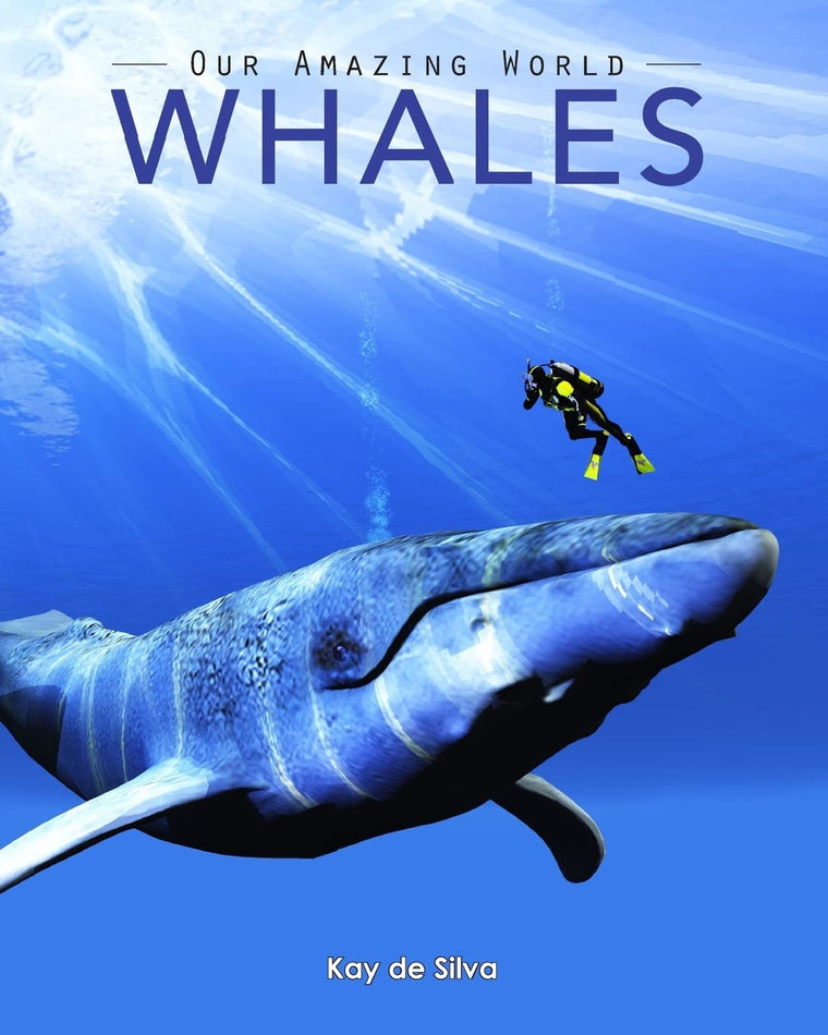 Whales: Amazing Pictures & Fun Facts on Animals in Nature (Our Amazing World Series Book)