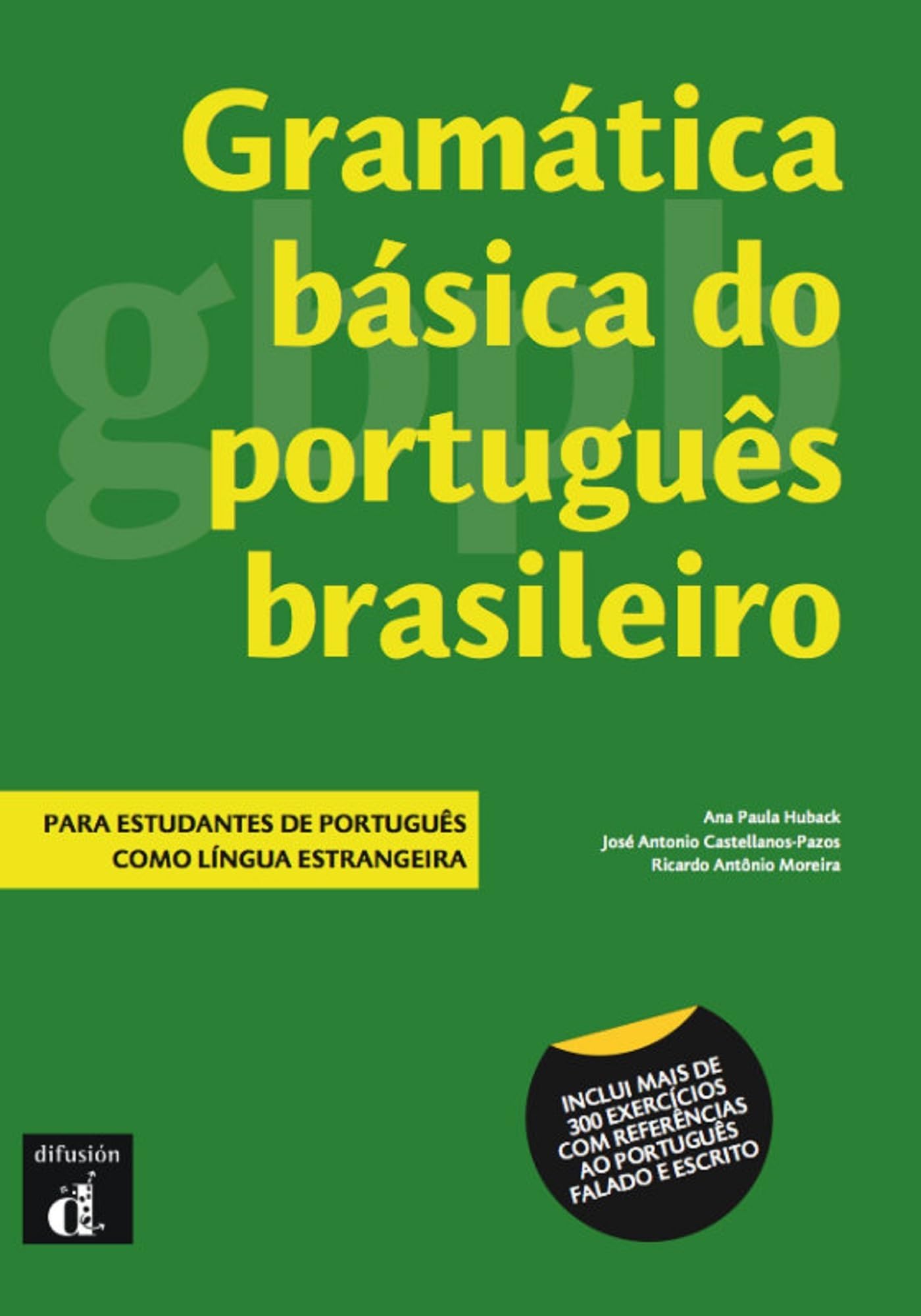 Gramtica bsica do portugus brasileiro: Gramtica bsica do portugus brasileiro (Portuguese Edition)