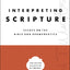 Interpreting Scripture: Essays on the Bible and Hermeneutics (Collected Essays of N. T. Wright)