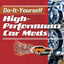 Do-It-Yourself High Performance Car Mods: Rule the Streets