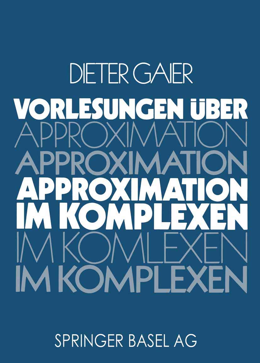 Vorlesungen ber Approximation im Komplexen (German Edition)