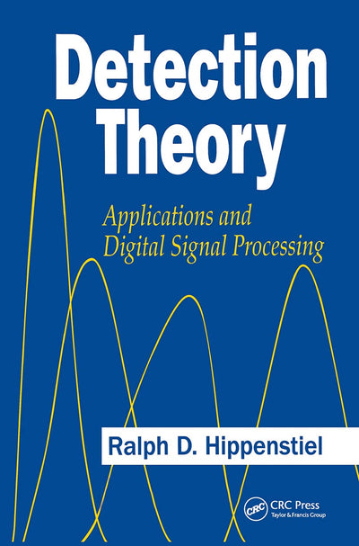 Detection Theory: Applications and Digital Signal Processing