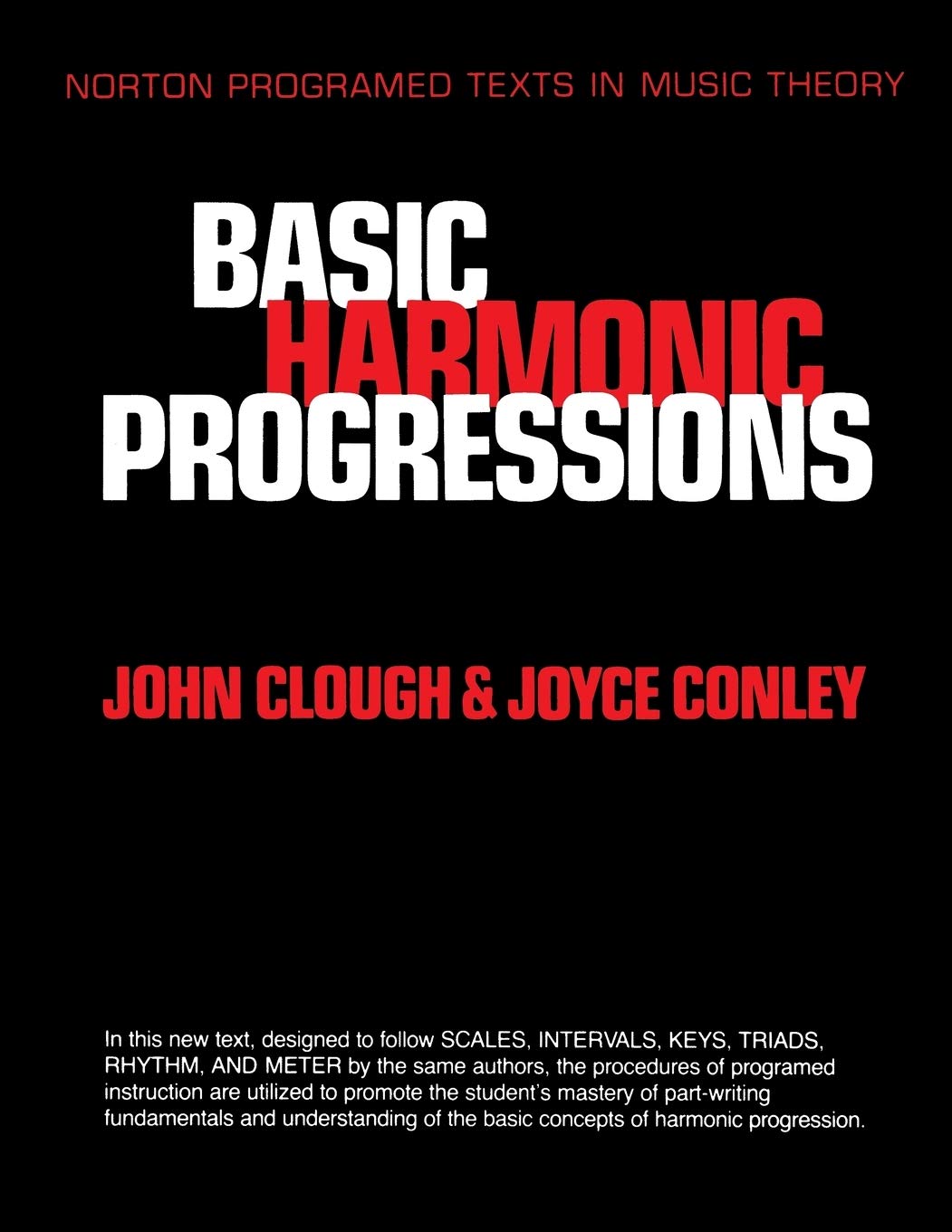 Basic Harmonic Progressions (Norton Programmed Texts in Music Theory)