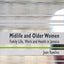 Midlife And Older Women: Family Life, Work And Health in Jamaica