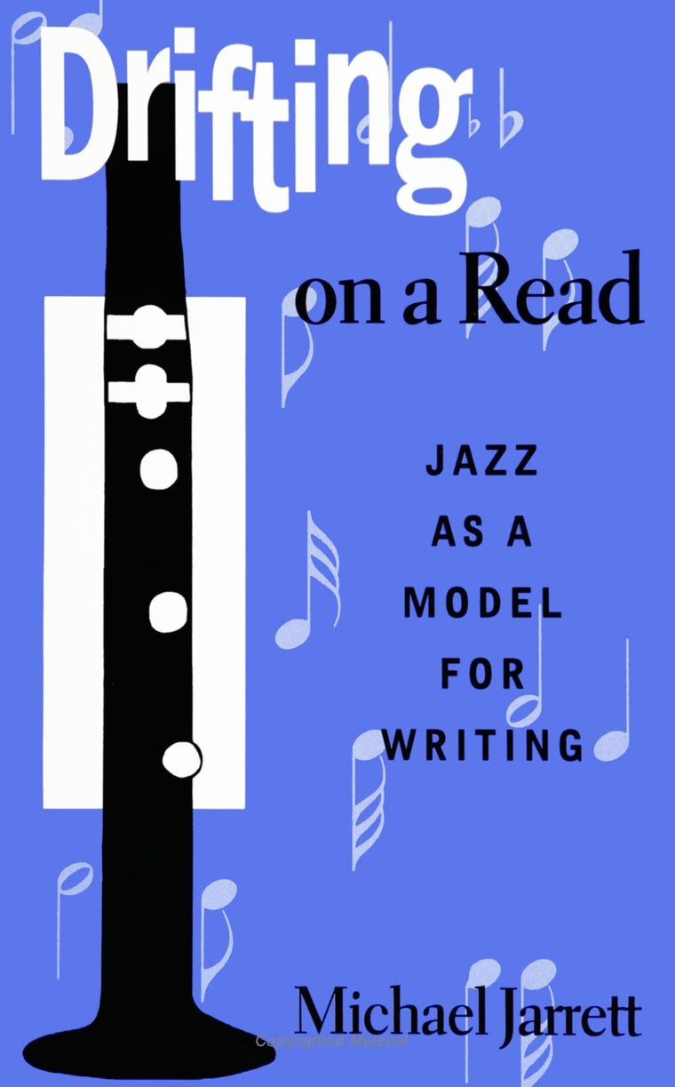 Drifting on a Read: Jazz As a Model for Writing (SUNY Series in American Labor History)