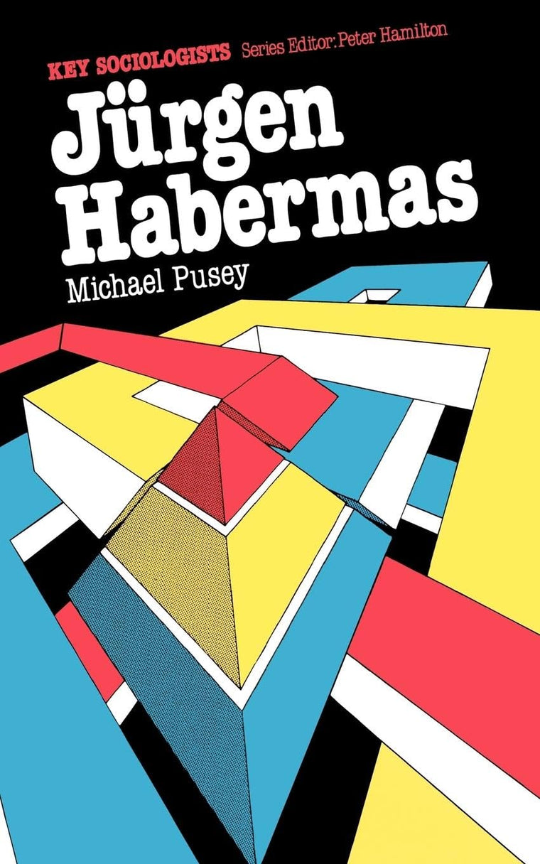 Jurgen Habermas (Key Sociologists)