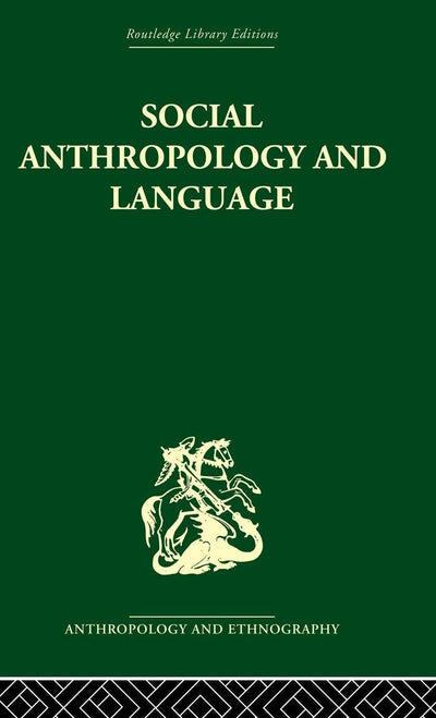 Social Anthropology and Language (Anthropology and Ethnography)