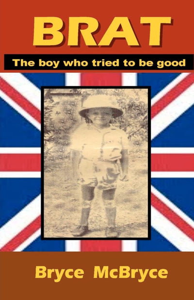 Brat: The boy who tried to be good