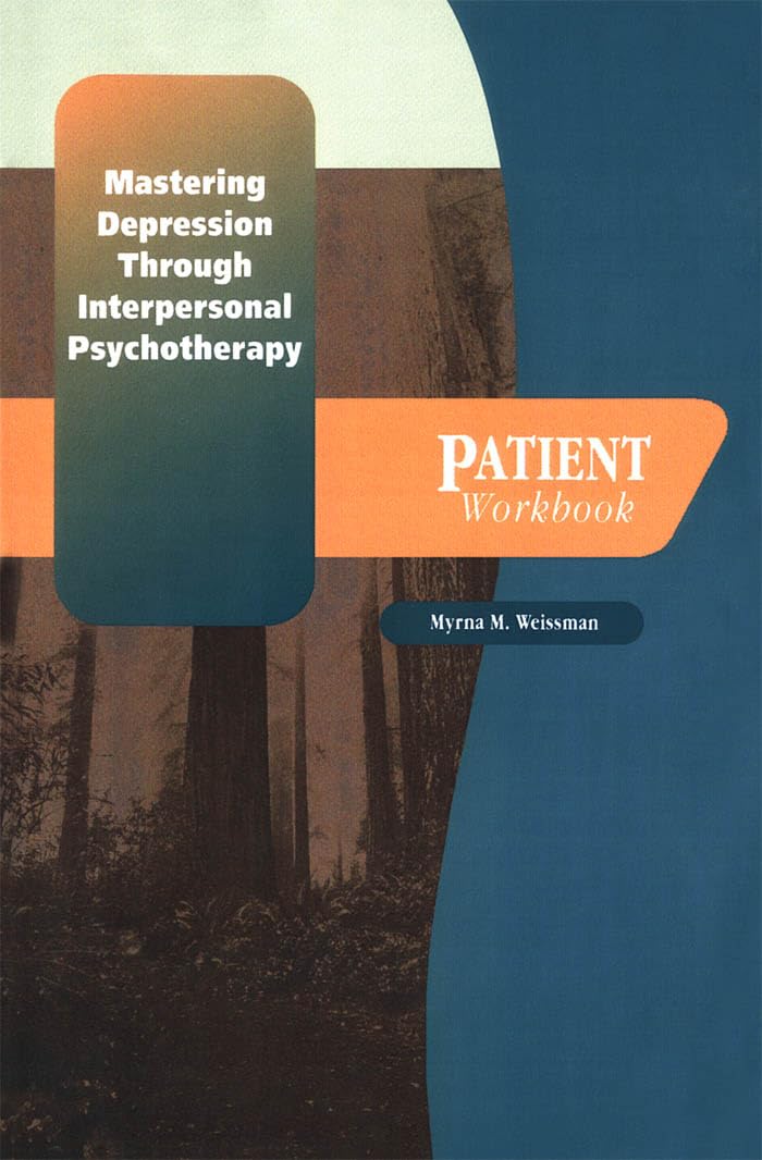 Mastering Depression through Interpersonal Psychotherapy (Treatments That Work)