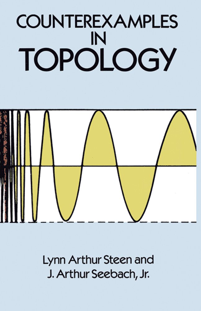Counterexamples in Topology;Dover Books on Mathematics