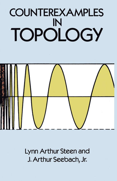 Counterexamples in Topology;Dover Books on Mathematics