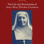 Mystic of the Holy Wounds: The Life and Revelations of Sister Mary Martha Chambon