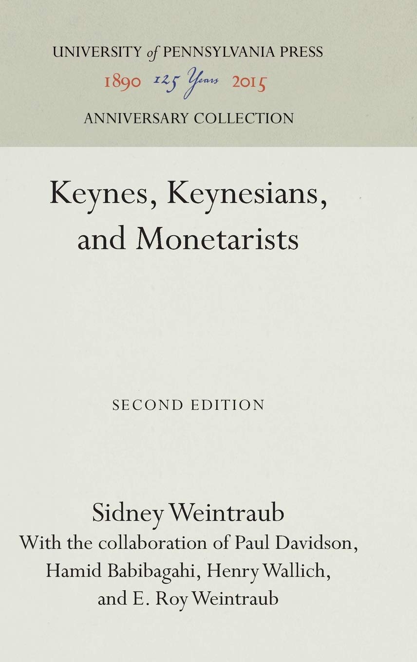 Keynes, Keynesians, and Monetarists (Anniversary Collection)