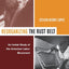 Reorganizing the Rust Belt: An Inside Study of the American Labor Movement