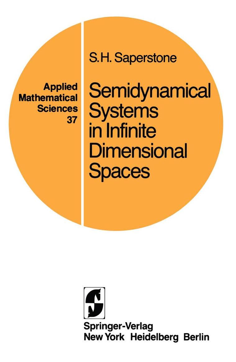 Semidynamical Systems in Infinite Dimensional Spaces (Applied Mathematical Sciences, 37)