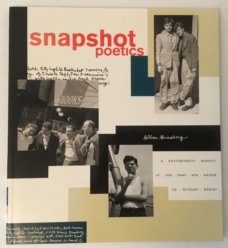 Snapshot Poetics: A Photographic Memoir of the Beat Era