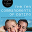 The Ten Commandments of Dating