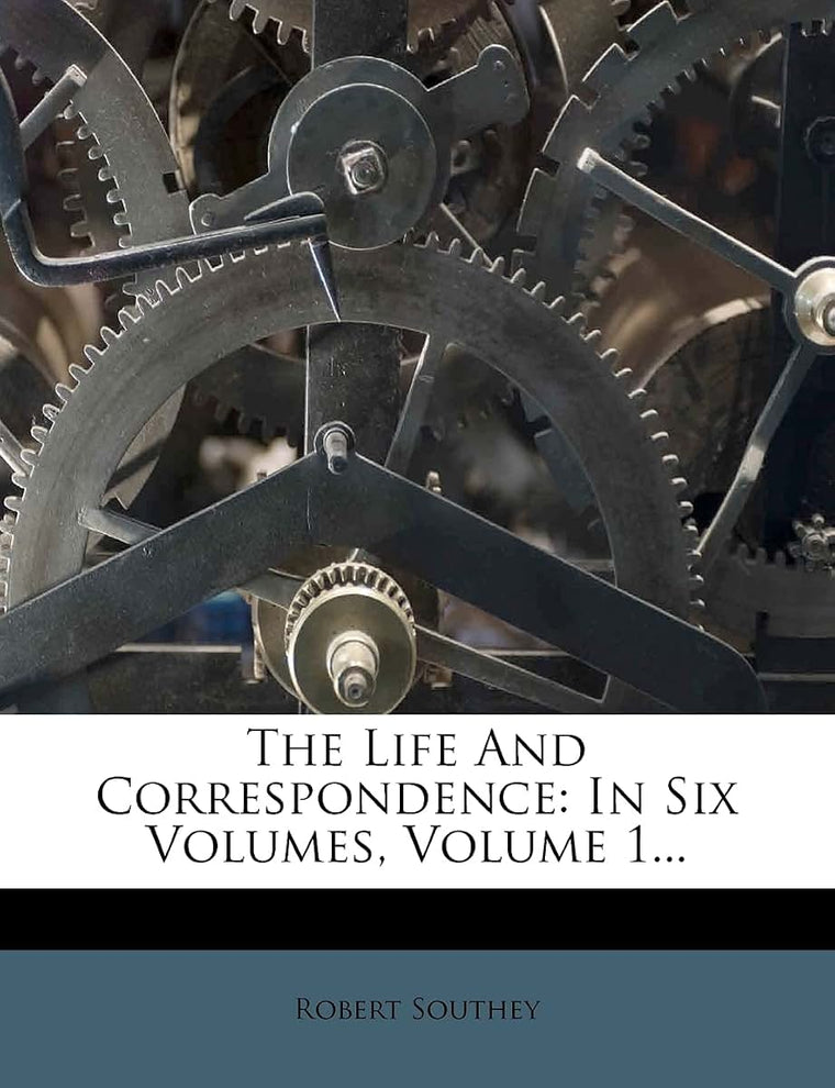 The Life and Correspondence: In Six Volumes, Volume 1...