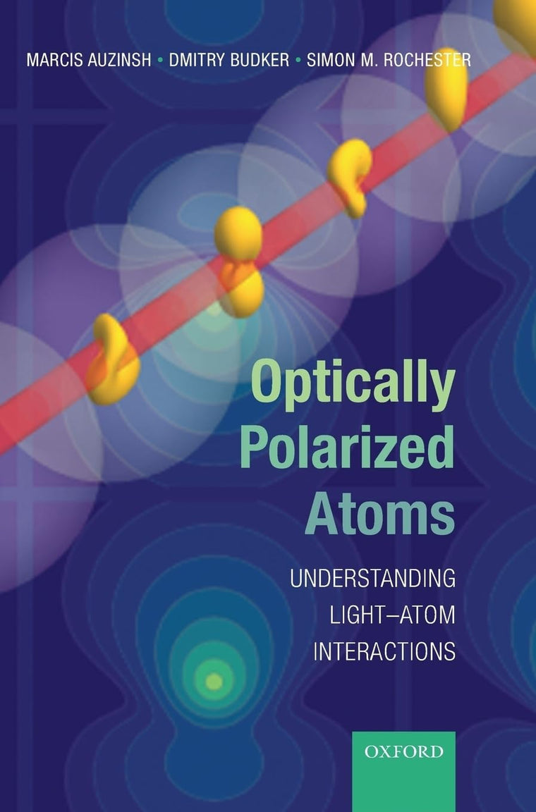 Optically Polarized Atoms: Understanding light-atom interactions