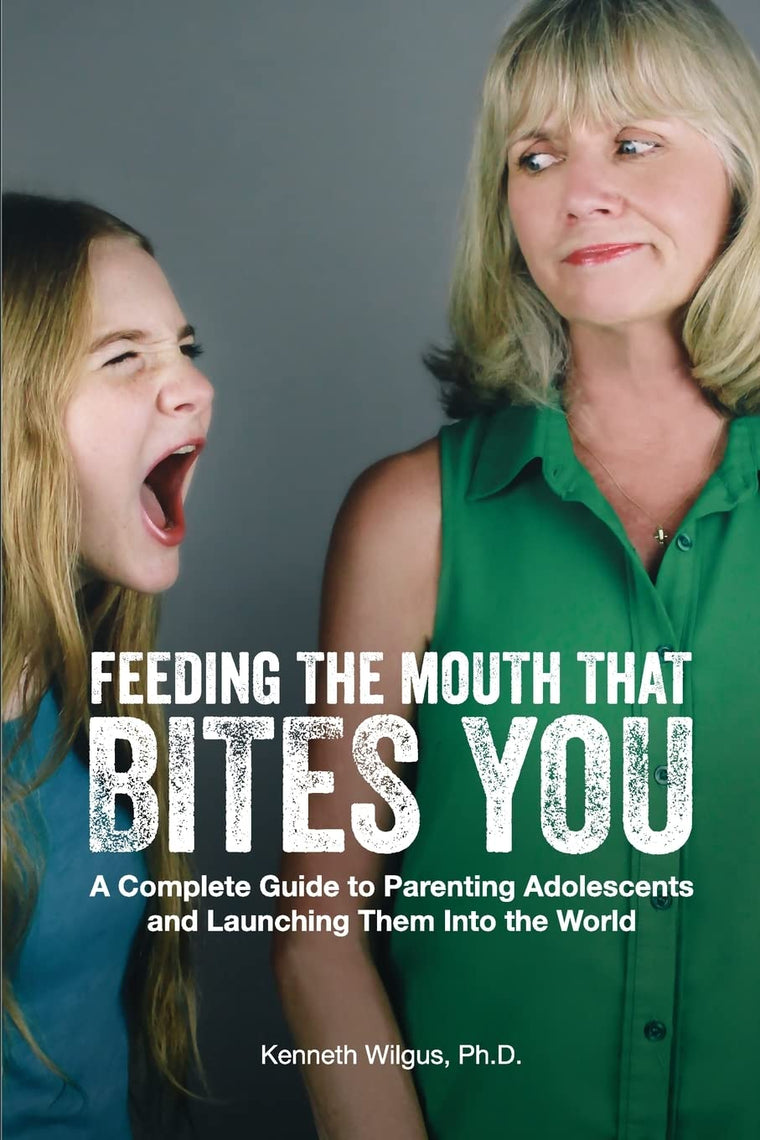 Feeding The Mouth That Bites You: A Complete Guide to Parent
