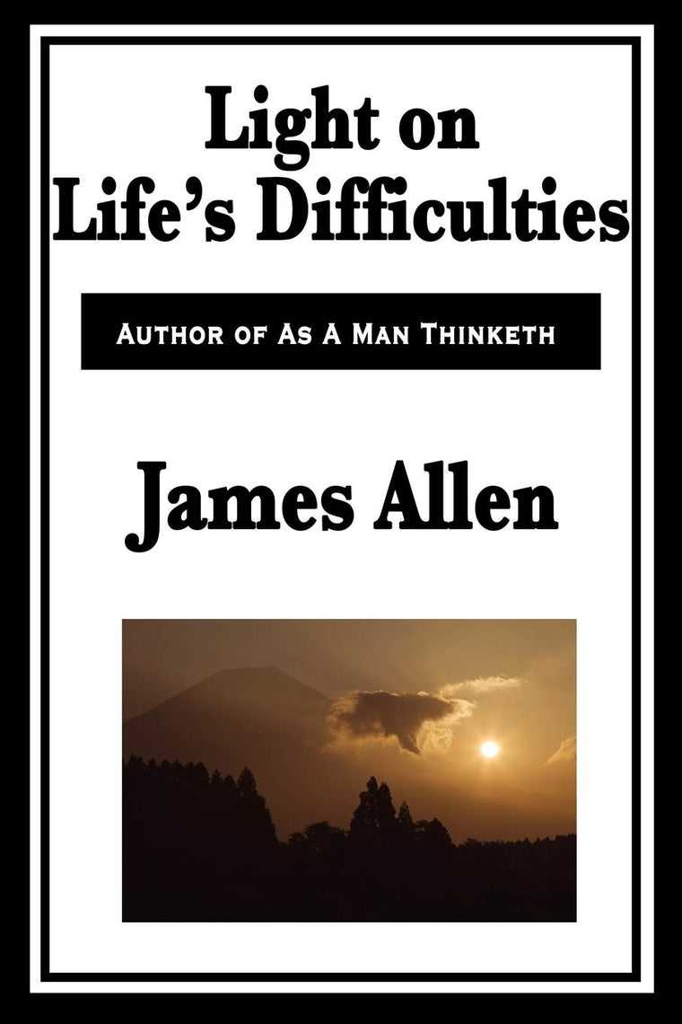 Light on Lifes Difficulties