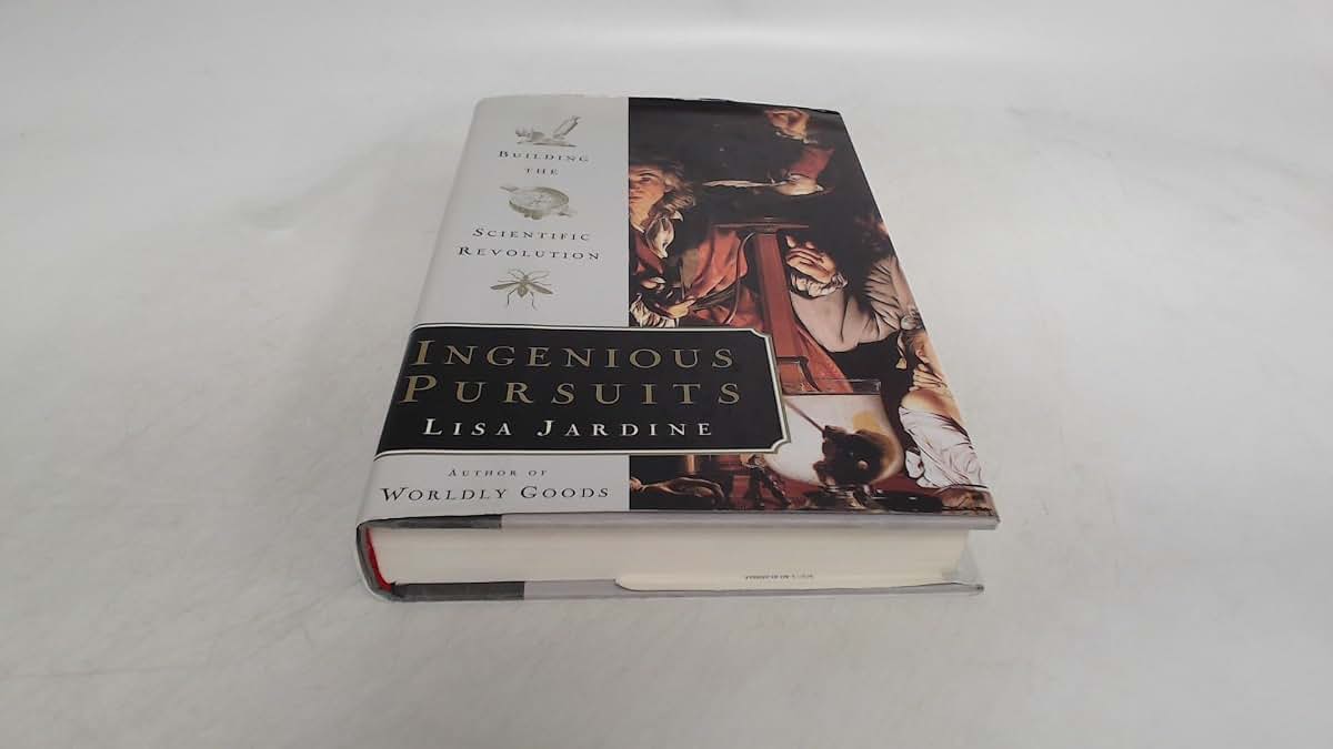 Ingenious Pursuits: Building the Scientific Revolution