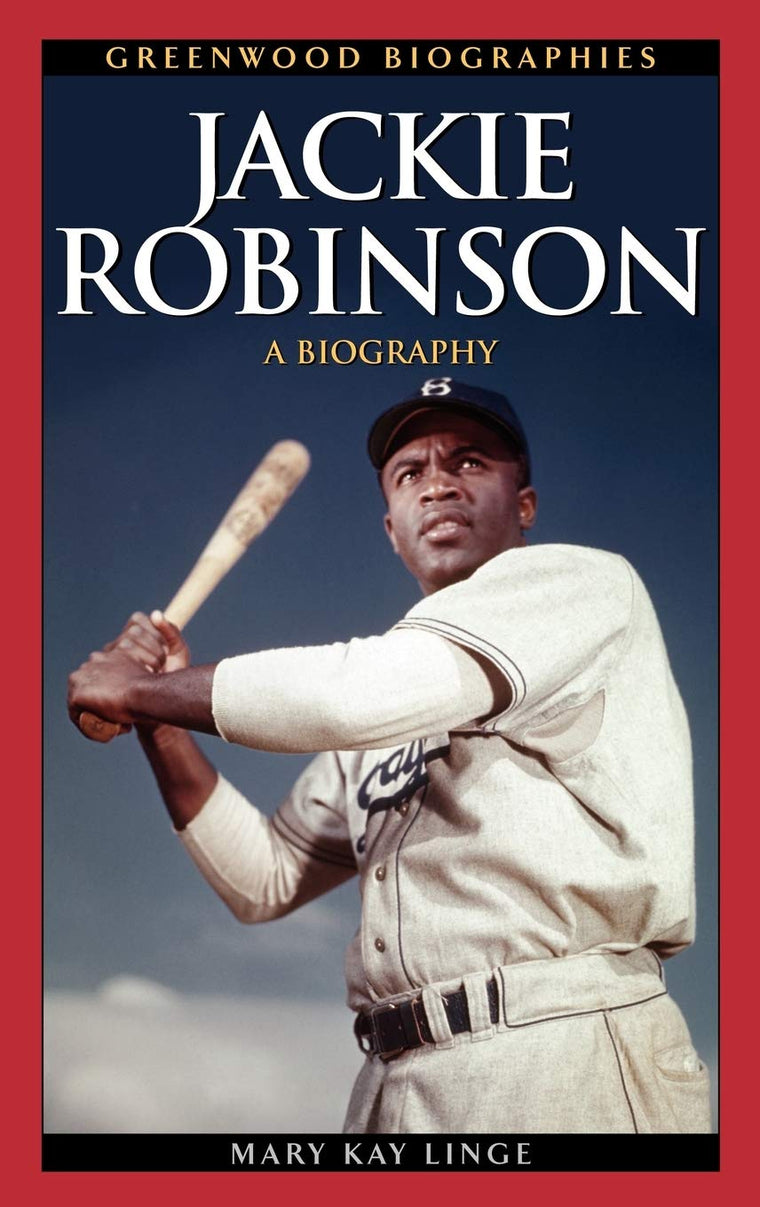 Jackie Robinson: A Biography (Greenwood Biographies)