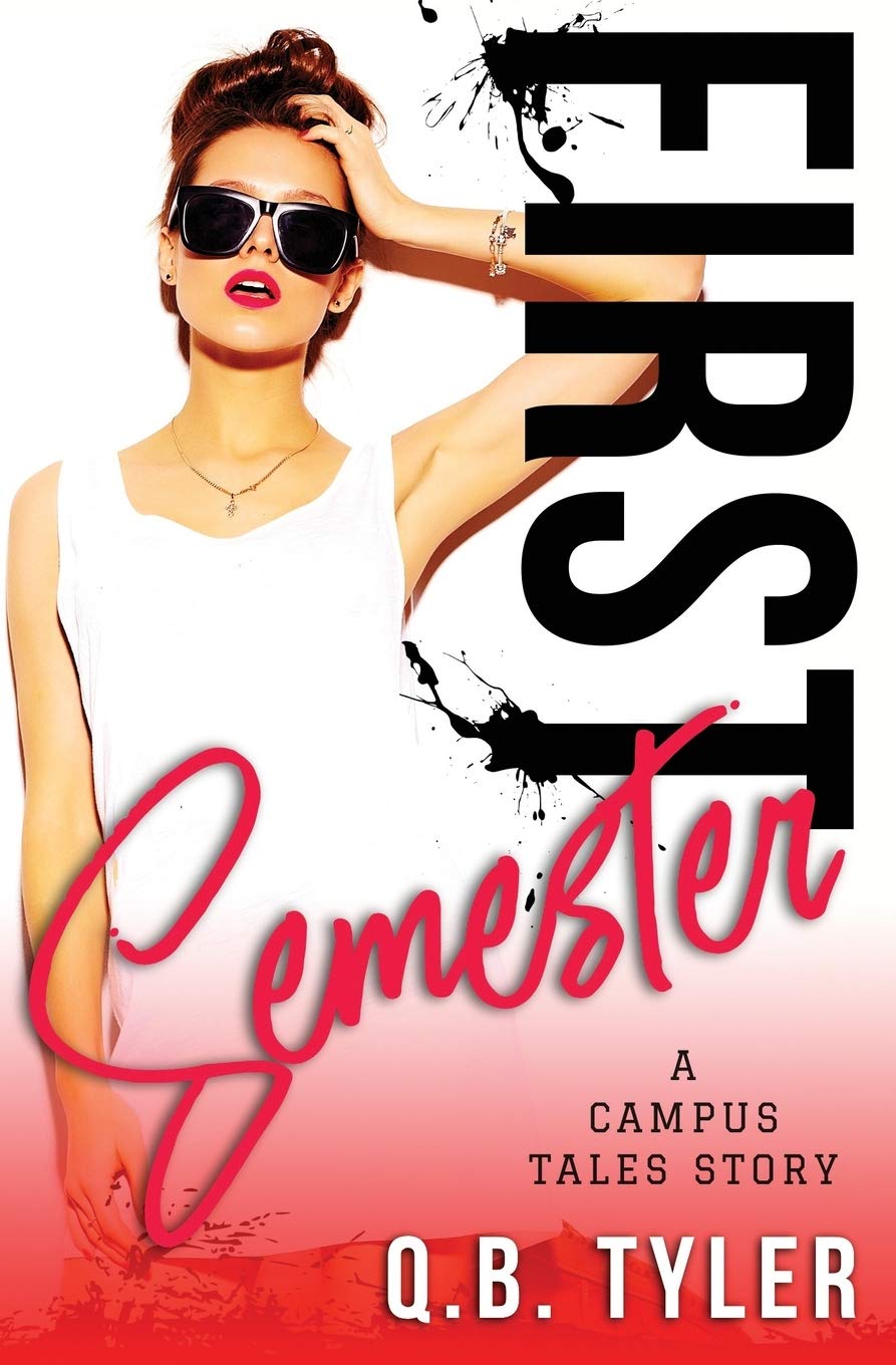 First Semester (A Campus Tales Story)