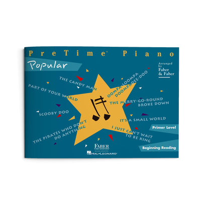 PreTime Piano: Popular - Primer Level  Early Reading Sheet Music Collection  Iconic Movie and TV Tunes for Young Pianists  Entry-Level Pop Songbook  Faber Piano Practice Book for Kids