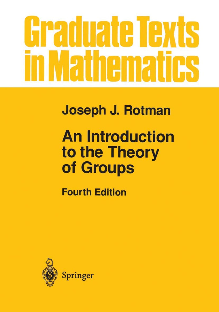 An Introduction to the Theory of Groups (Graduate Texts in Mathematics, 148)