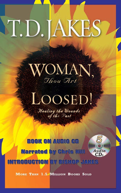 Woman Thou Art Loosed! Healing the Wounds of the Past-High Fidelity Digital 5 Cds Audio Book ... ent-Pain-Sorrow-Tragedies-Victory-Joy-Freedom