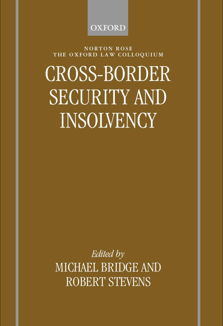 Cross-border Security & Insolvency (Oxford-Norton Rose Law Colloquium)