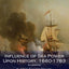 Influence of Sea Power Upon History, 1660-1783 (Illustrated)