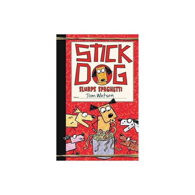 Stick Dog Slurps Spaghetti (Stick Dog, 6)