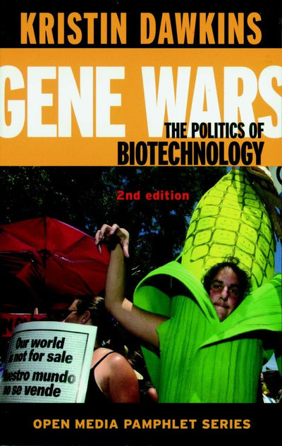 Gene Wars 2 Ed: The Politics of Biotechnology