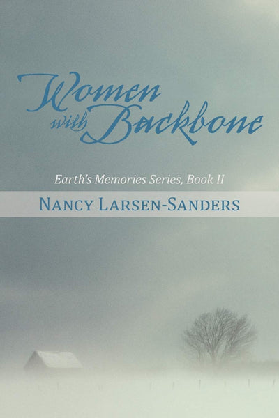 Women with Backbone (Earths Memories, 2)
