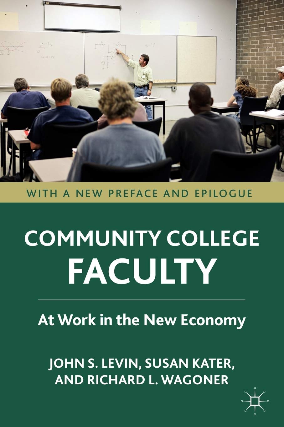 Community College Faculty: At Work in the New Economy