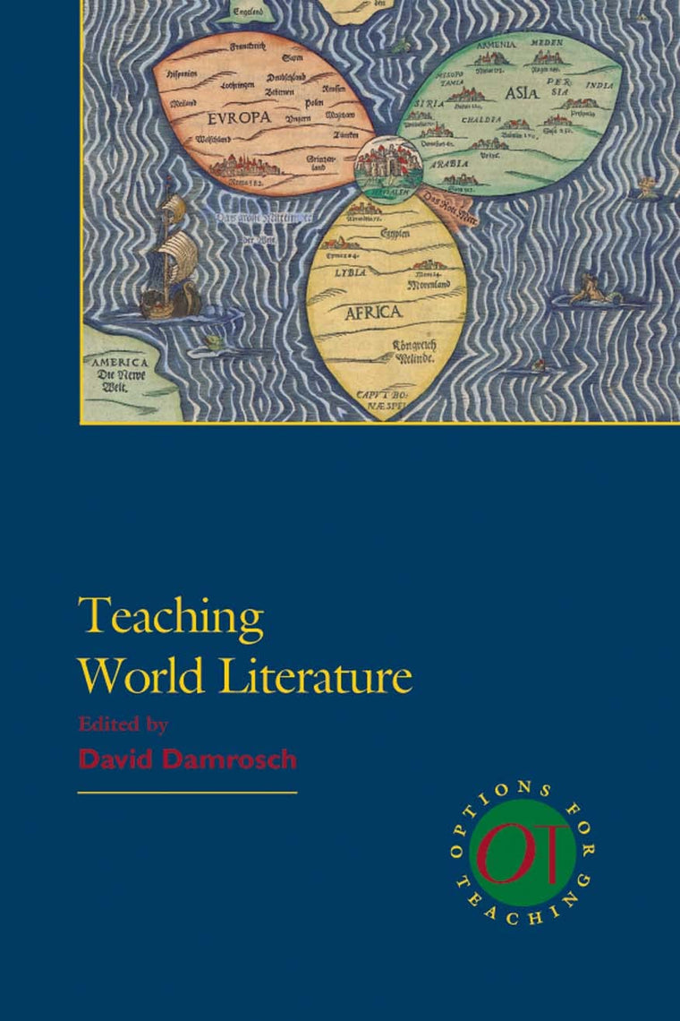 Teaching World Literature (Options for Teaching)