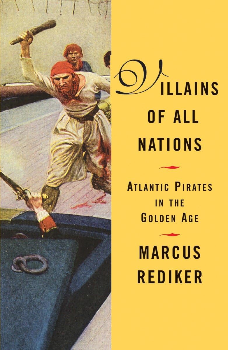 Villains of All Nations: Atlantic Pirates in the Golden Age (Beacon Classics)