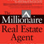 [The Millionaire Real Estate Agent: Its Not About the Money...Its About Being the Best You Can Be!] [By: Gary Keller] [January, 2004]