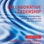 Collaborative Leadership by Archer, David