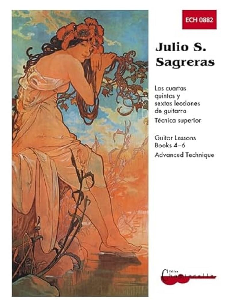 Mel Bay Julio S. Sagreras Guitar Lessons, Books 4-6 and Advanced Technique