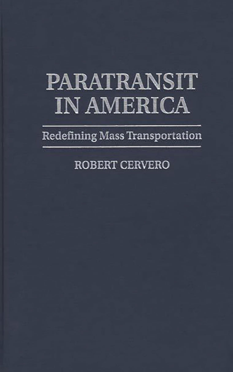 Paratransit in America: Redefining Mass Transportation