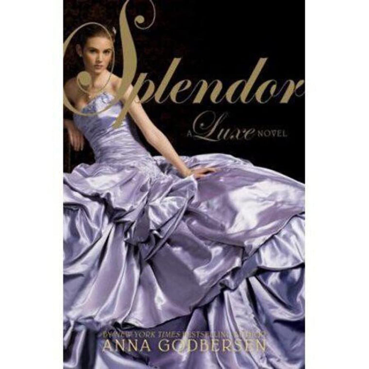 Splendor (Luxe, 4)