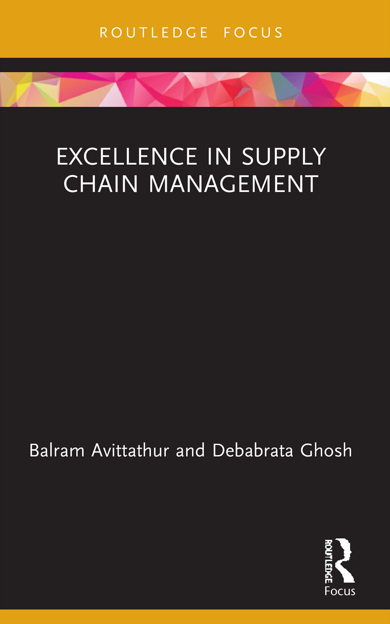 Excellence in Supply Chain Management (Routledge Focus on Management and Society)